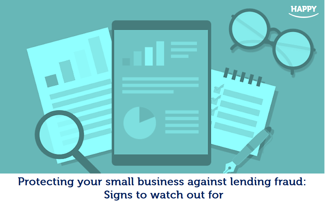 Protecting your small business against lending fraud: Signs to watch out for